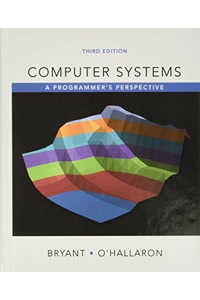Computer Systems: A Programmer's Perspective