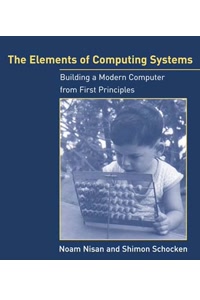 The Elements of Computing Systems