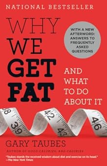 Why We Get Fat