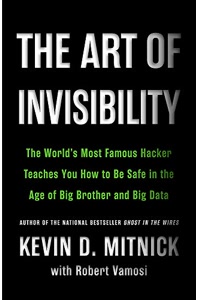 The Art of Invisibility
