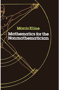 Mathematics for the Nonmathematician
