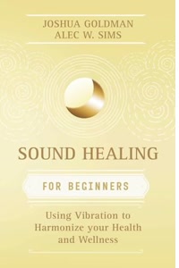 Sound Healing for Beginners