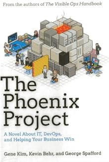 Das Phoenix-Projekt: Ein Roman über IT, DevOps und Wie Sie Ihrem Unternehmen Helfen