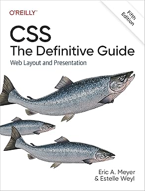 CSS: The Definitive Guide (4th Edition)
