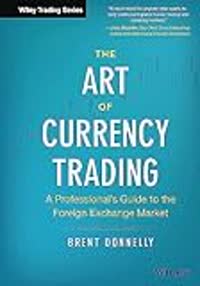 The Art of Currency Trading