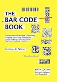 The Bar Code Book: A Comprehensive Guide