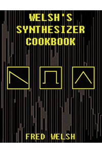 Welsh's Synthesizer Cookbook