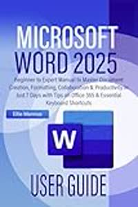 Microsoft Word 2025 User Guide