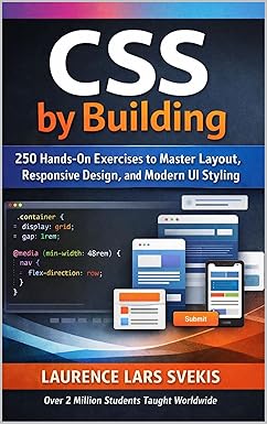 CSS by Building: 250 Hands-On Exercises